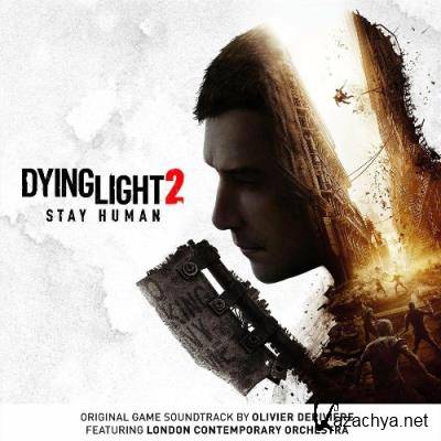 Olivier Deriviere, London Contemporary Orchestra - Dying Light 2 Stay Human (Original Game Soundtrack) (2022)