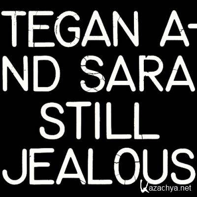Tegan and Sara - Still Jealous (2022)