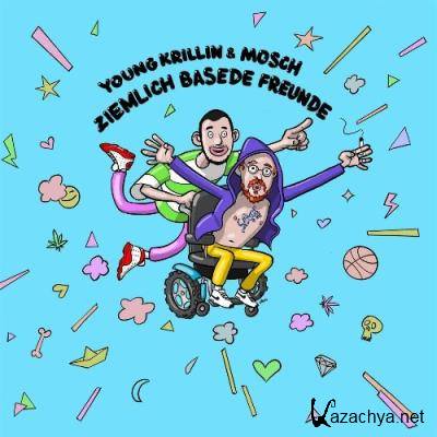 Young Krillin & Mosch - Ziemlich basede Freunde (2022)