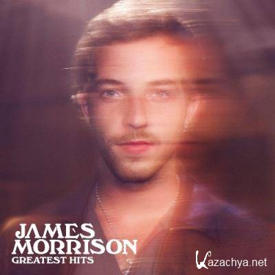 James Morrison - Greatest Hits (2022)