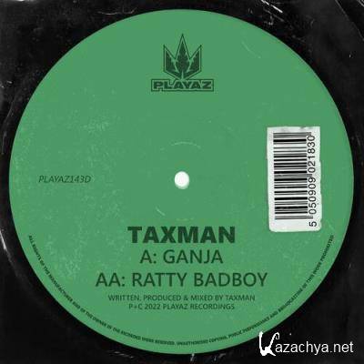 Taxman - Ganja / Ratty Badboy (2022)