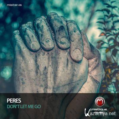 Peres - Don't Let Me Go (2022)
