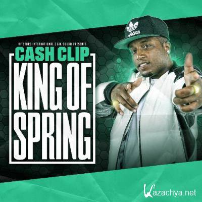 Cash Clip - King Of Spring (2022)