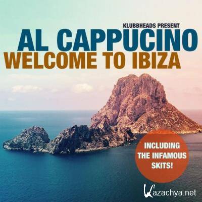 Klubbheads pres Al Cappucino - Welcome To Ibiza (2022)