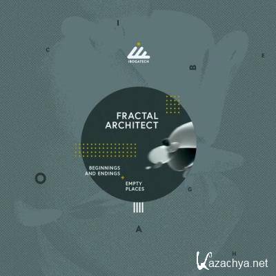 Fractal Architect - Beginnings and Endings (2022)