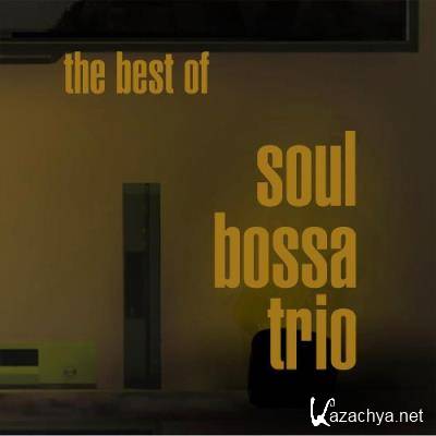 Soul Bossa Trio - The Best Of Soul Bossa Trio (Revised) (2022)