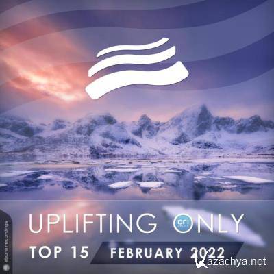 Uplifting Only Top 15: February 2022 (Extended Mixes) (2022)