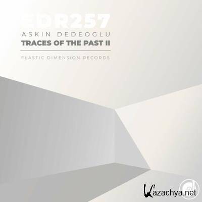 Askin Dedeoglu - Traces of the Past II (2022)