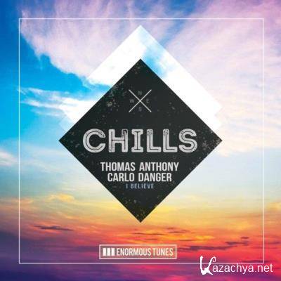 Thomas Anthony & Carlo Danger - I Believe (2022)