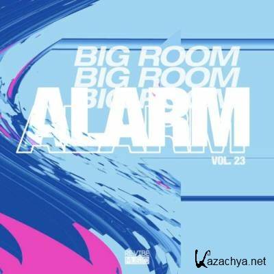 Big Room Alarm, Vol. 23 (2022)