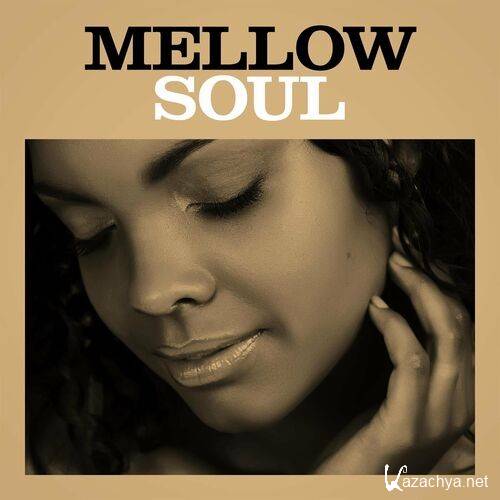 Various Artists - Mellow Soul (2022)