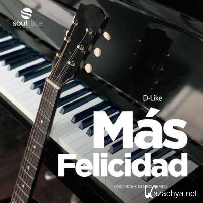 D-Like - Mas Felicidad (2022)