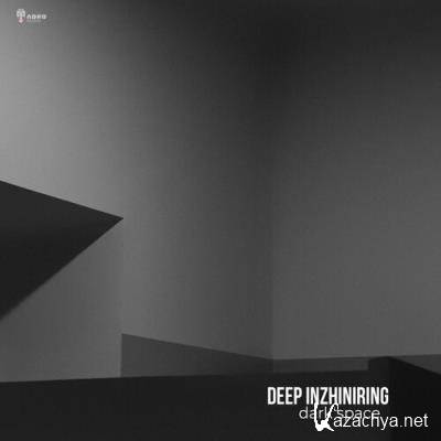 Deep Inzhiniring - Dark Space (2022)