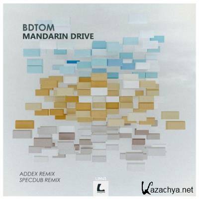 bdtom - Mandarin Drive (Remixes) (2022)