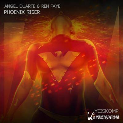 Angel Duarte & Ren Faye - Phoenix Riser (2022)