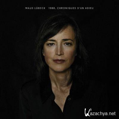 Maud Lubeck - 1988, Chroniques D'un Adieu (2022)