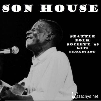 Son House - Seattle Folk Society '69 (2022)