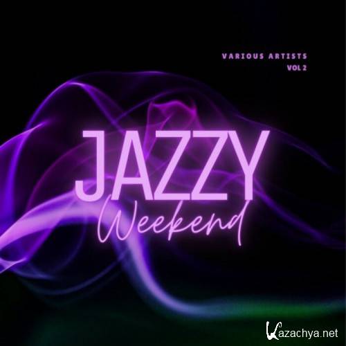 VA - Jazzy Weekend [Vol.2] (2022)