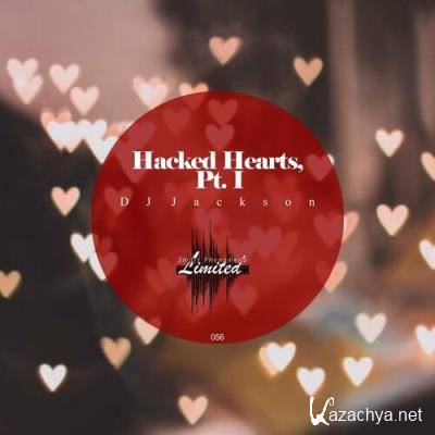 DJ Jackson - Hacked Hearts, Pt. I (2022)