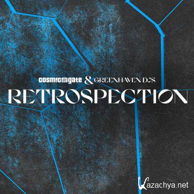 Cosmic Gate & Greenhaven DJs - Retrospection (2022)