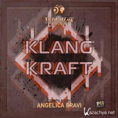 Klang Kraft (Compiled by Angelica Fravi) (2022)