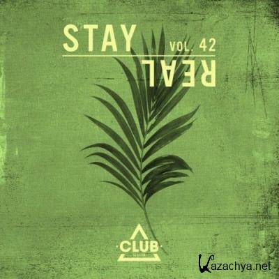 Stay Real, Vol. 42 (2022)