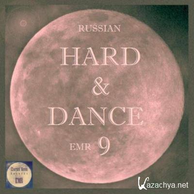 Russian Hard & Dance EMR Vol. 9 (2022)