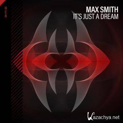 Max Smith - It's Just A Dream (2022)