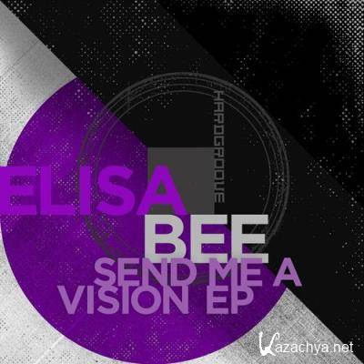 Elisa Bee - Send Me A Vision EP (2022)