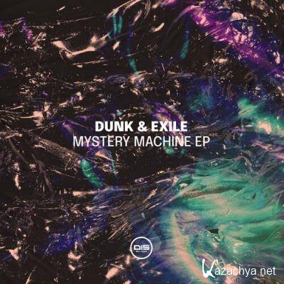 Dunk & Exile - Mystery Machine EP (2022)