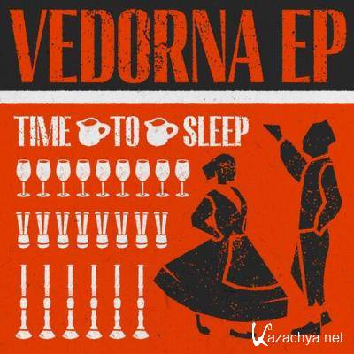 Time To Sleep - Vedorna EP (2022)