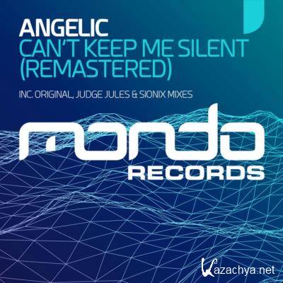 Angelic - Can't Keep Me Silent (Remastered) (2022)