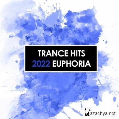 Trance Hits 2022 Euphoria (2022)
