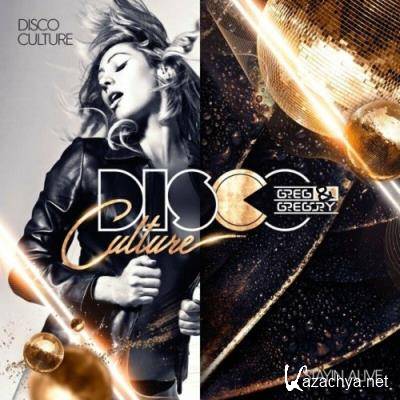 Disco Culture vs. Greg Gregory - Staying Alive (2022)