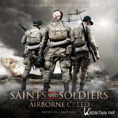 J Bateman - Saints and Soldiers: Airbone Creed (Original Motion Picture Soundtrack) (2022)