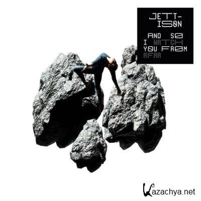 And So I Watch You From Afar - Jettison (2022)