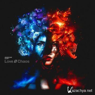 Adventure Club - Love // Chaos (2022)