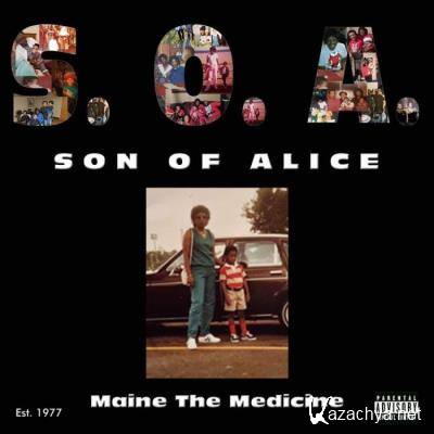 Maine The Medicine - Son Of Alice (2022)