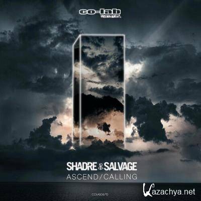 Shadre & Salvage - Ascend / Calling (2022)