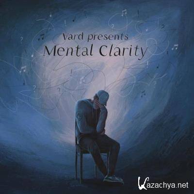 Vard - Mental Clarity (2022)