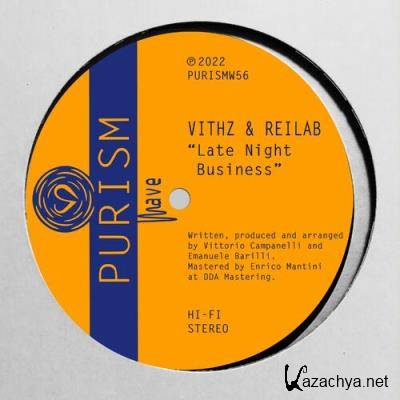 Vithz & Reilab - Late Night Business (2022)