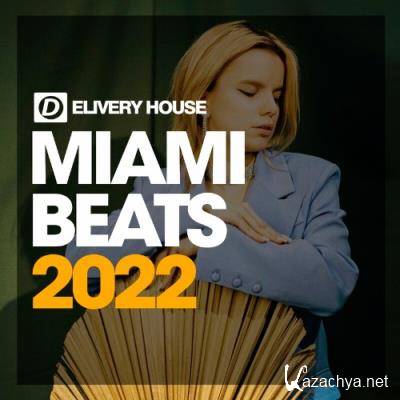 Delivery House - Miami Beats 2022 (2022)