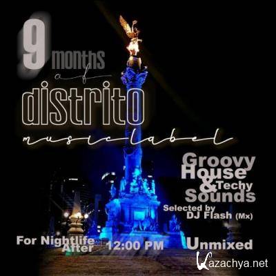9 Months Of Distrito Music Label ( For NightLife ) After 12:00 Pm (2022)