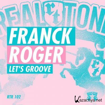 Franck Roger - Let's Groove (2022)