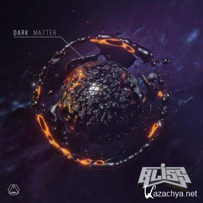 Bliss - Dark Matter (2022)