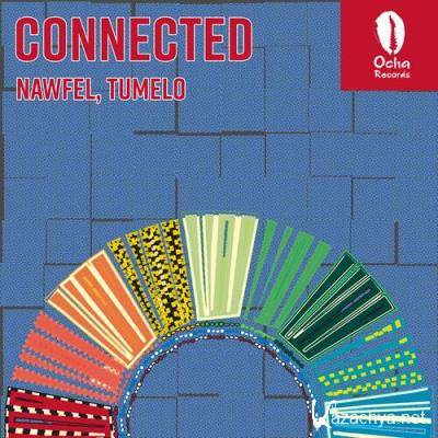 Nawfel & Tumelo - Connected (2022)