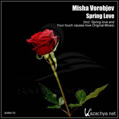 Misha Vorobjev - Spring Love (2022)