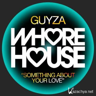 GUYZA - Something About Your Love (2022)