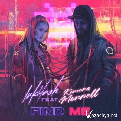 LukHash, Kimera Morrell - Find Me (2022)