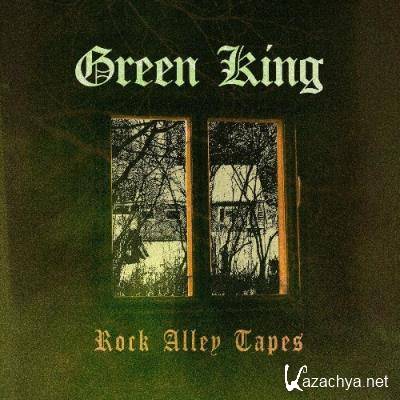 Green King - Rock Alley Tapes (2022)